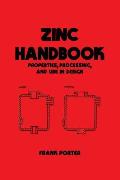 Zinc Handbook: Properties: Processing, and Use in Design