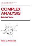 Complex Analysis: Selected Topics