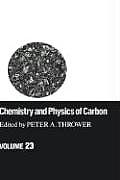 Chemistry & Physics of Carbon: Volume 23