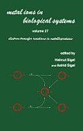 Metal Ions in Biological Systems: Volume 27: Electron Transfer Reactions in Metalloproteins