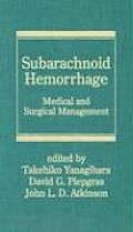 Subarachnoid Hemorrhage Medical & Surgical Management
