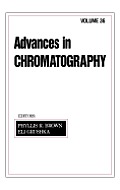 Advances in Chromatography: Volume 36
