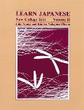 Learn Japanese New College Text Volume 2