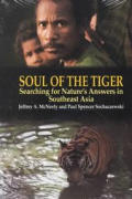 Soul of the Tiger: Searching for Nature's Answers in Southeast Asia