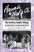 Hawai'i No Ka Oi: The Kamiya Family Trilogy
