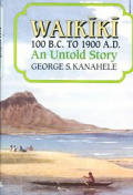 Waikiki 100 B.C. to 1900 A.D.: An Untold Story