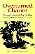 Overturned Chariot: The Autobiography of Phan-Boi-Chau
