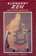 Eloquent Zen Daito & Early Japanese Zen