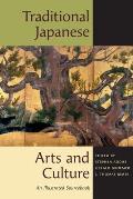 Traditional Japanese Arts & Culture An Illustrated Sourcebook