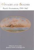 Voyages & Beaches Pacific Encounters 1769 1840