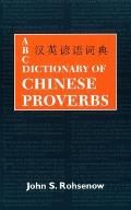 ABC Dictionary of Chinese Proverbs (Yanyu)