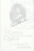 Emma Hawaiis Remarkable Queen A Biography