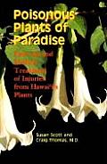 Poisonous Plants of Paradise First Aid & Medical Treatment of Injuries from Hawaiis Plants