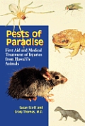 Pests of Paradise First Aid & Medical Treatment of Injuries from Hawaiis Animals