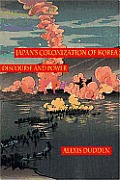 Japans Colonization Of Korea Discourse A