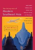 Emergence Of Modern Southeast Asia A New