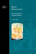 Being Benevolence The Social Ethics of Engaged Buddhism
