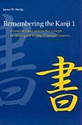 Remembering the Kanji Volume 1 5th Edition a Complete Course on How Not to Forget the Meaning & Writing of Japanese Characters