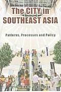 The City in Southeast Asia: Patterns, Processes and Policy