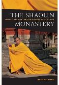 Shaolin Monastery History Religion & the Chinese Martial Arts
