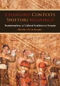 Changing Contexts Shifting Meanings Transformations of Cultural Traditions in Oceania