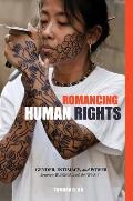Romancing Human Rights: Gender, Intimacy, and Power Between Burma and the West