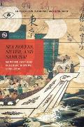 Sea Rovers Silver & Samurai Maritime East Asia in Global History 1550 1700