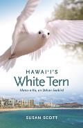 Hawai'i's White Tern: Manu-O-Kū, an Urban Seabird