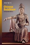 Chinese Buddhism A Thematic History