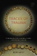 Traces of Trauma Cambodian Visual Culture & National Identity in the Aftermath of Genocide