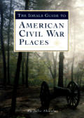 Ideals Guide To American Civil War Places