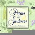 Poems For Gardeners A Joyful Bouquet