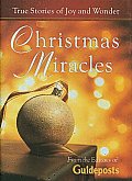 Christmas Miracles True Stories of Joy & Wonder