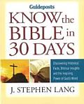 Guideposts Know the Bible in 30 Days Discovering Historical Facts Biblical Insights & the Inspiring Power of Gods Word