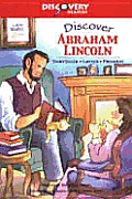 Discover Abraham Lincoln Storyteller Lawyer President