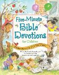 Five Minute Bible Devotions for Children Stories from the Old Testament