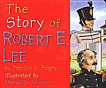Story Of Robert E Lee
