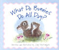 What Do Bunnies Do All Day