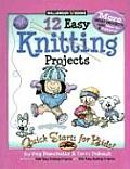 12 Easy Knitting Projects Quick Starts for Kids