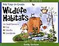 Kids Easy To Create Wildlife Habitats for Small Spaces in the City Suburbs & Countryside