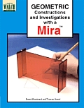 Geometric Constructions and Investigations with a Mira
