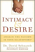 Intimacy & Desire Awaken the Passion in Your Marriage