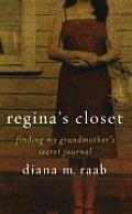 Reginas Closet Finding My Grandmothers Secret Journal