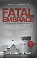 Fatal Embrace Christians Jews & the Search for Peace in the Holy Land