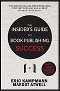 The Insider's Guide to Book Publishing Success
