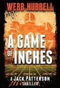 Game of Inches A Jack Patterson Thriller