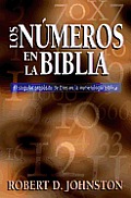 Los Numeros En La Biblia/Numbers in the Bible: El Singular Proposito de Dios En La Numerologia Biblica / Numbers in the Bible
