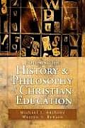 Exploring the History and Philosophy of Christian Education