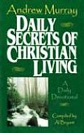 Daily Secrets Of Christian Living