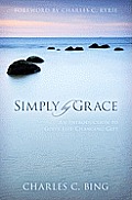 Simply by Grace An Introduction to Gods Life Changing Gift